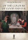 Of the Colours of Good and Evil (eBook, ePUB) Of the Colours of Good and Evil (eBook, ePUB)