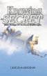 Knowing The Secret (eBook, ePUB) - Bild 1