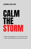 Calm the Storm (eBook, ePUB) Calm the Storm (eBook, ePUB)