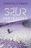 Die Spur der Vertrauten (eBook, ePUB) Die Spur der Vertrauten (eBook, ePUB)