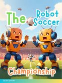 The Robot Soccer Championship (eBook, ePUB)