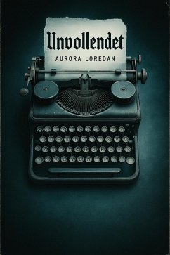 Cover Unvollendet (eBook, ePUB)