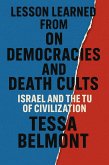 Lesson Learned from On Democracies and Death Cults (eBook, ePUB) Lesson Learned from On Democracies and Death Cults (eBook, ePUB)