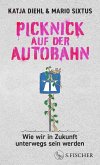 Picknick auf der Autobahn (eBook, ePUB)