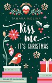 Kiss me, it's Christmas (eBook, ePUB)