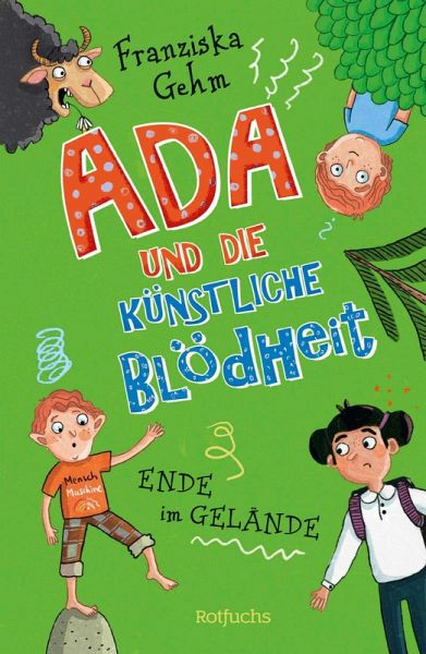 Ende im Gelände! / Ada und die Künstliche Blödheit Bd.3 (eBook, ePUB) Ende im Gelände! / Ada und die Künstliche Blödheit Bd.3 (eBook, ePUB)