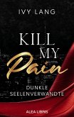 Kill My Pain (eBook, ePUB)