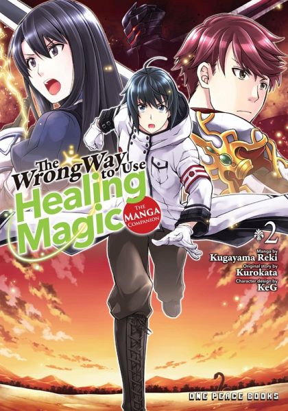 The Wrong Way to Use Healing Magic (eBook, ePUB) The Wrong Way to Use Healing Magic (eBook, ePUB)