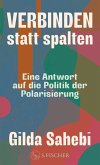 Verbinden statt spalten (eBook, ePUB)