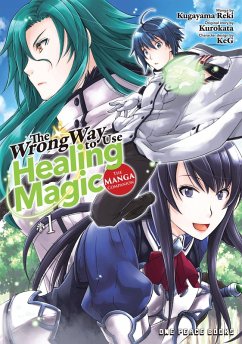 Cover The Wrong Way to Use Healing Magic (eBook, ePUB)