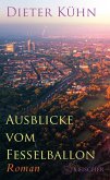 Ausblicke vom Fesselballon (eBook, ePUB)