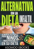 Alternativas en la dieta infantil de 3 a 10 años (eBook, ePUB)