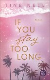 If You Stay Too Long (eBook, ePUB)