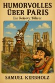 Humorvolles über Paris (eBook, ePUB)