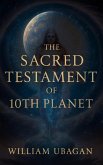 The Sacred Testament of 10th Planet (eBook, ePUB) The Sacred Testament of 10th Planet (eBook, ePUB)