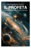 Il Profeta - L'uomo che ammantò di storia l'Universo (eBook, ePUB) Il Profeta - L'uomo che ammantò di storia l'Universo (eBook, ePUB)