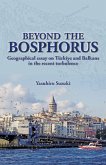 Beyond the Bosphorus (eBook, ePUB) Beyond the Bosphorus (eBook, ePUB)