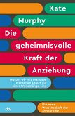 Die geheimnisvolle Kraft der Anziehung (eBook, ePUB)