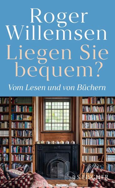 Liegen Sie bequem? Vom Lesen und von Büchern (eBook, ePUB)
