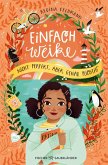 Einfach Weike - Nicht perfekt, aber genau richtig (eBook, ePUB)