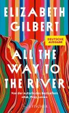All the Way to the River (eBook, ePUB) All the Way to the River (eBook, ePUB)