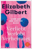 Verliebt Verlobt Verheiratet (eBook, ePUB) Verliebt Verlobt Verheiratet (eBook, ePUB)