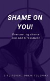 Shame on you! (eBook, ePUB) Shame on you! (eBook, ePUB)