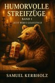 Humorvolle Streifzüge - Band 1 (eBook, ePUB) Humorvolle Streifzüge - Band 1 (eBook, ePUB)