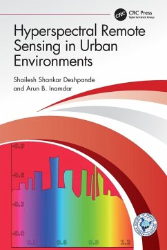 Hyperspectral Remote Sensing in Urban Environments - Deshpande, Shailesh Shankar; Inamdar, Arun B