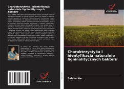 Cover Charakterystyka i identyfikacja naturalnie ligninolitycznych bakterii