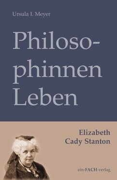 Cover PhilosophinnenLeben: Elizabeth Cady Stanton