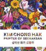Kim Chong Hak: Painter of Seoraksan Kim Chong Hak: Painter of Seoraksan