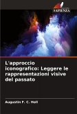 L'approccio iconografico: Leggere le rappresentazioni visive del passato
