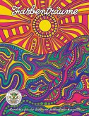 Farbenträume - Mandalas für die Seele und farbenfrohe Auszeiten Farbenträume - Mandalas für die Seele und farbenfrohe Auszeiten