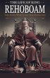 The Life of King Rehoboam - Bild 1