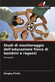 Studi di monitoraggio dell'educazione fisica di bambini e ragazzi