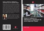 Como a cultura L1 influencia a aquisição de uma segunda língua
