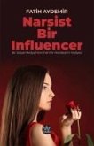 Narsist Bir Influencer Narsist Bir Influencer
