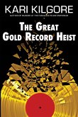 The Great Gold Record Heist The Great Gold Record Heist