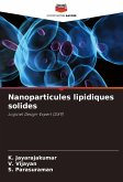 Nanoparticules lipidiques solides Nanoparticules lipidiques solides