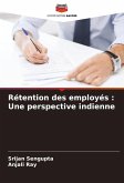Rétention des employés : Une perspective indienne Rétention des employés : Une perspective indienne