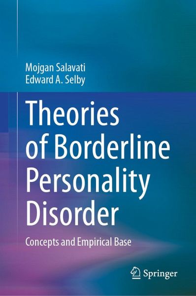 Theories of Borderline Personality Disorder (eBook, PDF) Theories of Borderline Personality Disorder (eBook, PDF)