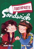 Toothpaste Sandwich Toothpaste Sandwich