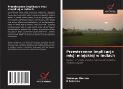 Cover Przestrzenne implikacje misji miejskiej w Indiach
