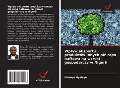 Cover Wp¿yw eksportu produktów innych ni¿ ropa naftowa na wzrost gospodarczy w Nigerii
