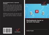 Dochodzenie karne w sprawie korupcji Dochodzenie karne w sprawie korupcji