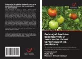 Potencja¿ ¿rodków botanicznych w zwalczaniu nicieni korzeniowych na pomidorze Potencja¿ ¿rodków botanicznych w zwalczaniu nicieni korzeniowych na pomidorze