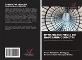 DYNAMICZNE MEDIA DO NAUCZANIA GEOMETRII DYNAMICZNE MEDIA DO NAUCZANIA GEOMETRII