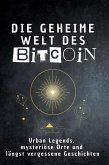Die geheime Welt des Bitcoin Die geheime Welt des Bitcoin