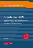 Veranlagungshandbuch Gewerbesteuer 2024, 74. Auflage Veranlagungshandbuch Gewerbesteuer 2024, 74. Auflage